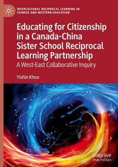 Educating for Citizenship in a Canada-China Sister School Reciprocal Learning Partnership - Khoo, Yishin