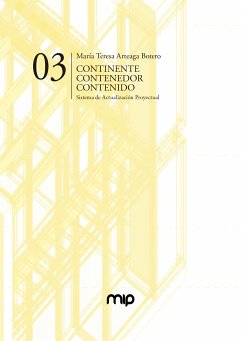 Continente - Contenedor - Contenido. Sistema de actualización proyectual (eBook, PDF) - Botero, Maria Teresa Arteaga