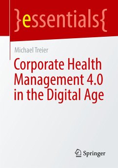 Corporate Health Management 4.0 in the Digital Age - Treier, Michael