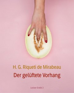 Der gelüftete Vorhang oder Lauras Erziehung (eBook, ePUB) - De Mirabeau, Honoré-Gabriel Riqueti