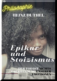 EPIKUR UND STOIZISMUS (eBook, ePUB) - Duthel, Heinz
