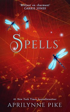 Spells (Wings-serie, #2) (eBook, ePUB) - Pike, Aprilynne