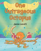 One Outrageous Octopus (eBook, ePUB)