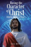 Having the Character of Christ (eBook, ePUB)