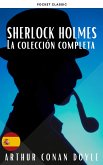 Sherlock Holmes: La Colección Completa (eBook, ePUB)