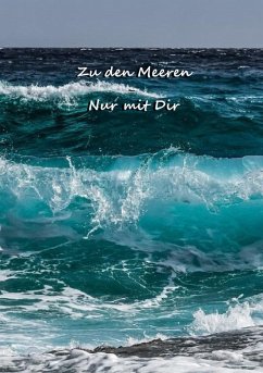 Zu den Meeren- Nur mit dir (eBook, ePUB)