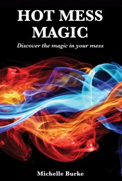 Hot Mess Magic (eBook, ePUB) - Burke, Michelle