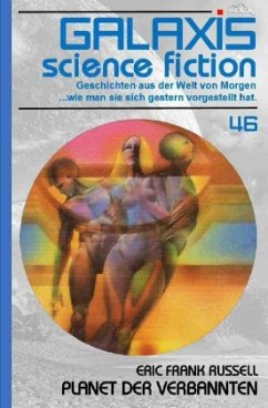 GALAXIS SCIENCE FICTION, Band 46: PLANET DER VERBANNTEN - Russell, Eric Frank