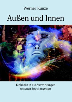 Außen und Innen - Kunze, Werner