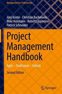 Project Management Handbook - Kuster, Jürg;Bachmann, Christian;Hubmann, Mike