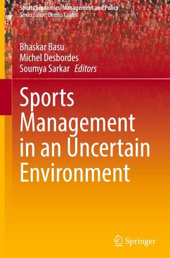 Sports Management in an Uncertain Environment