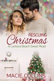 Rescuing Christmas (A Lantana Beach sweet read) (eBook, ePUB) Rescuing Christmas (A Lantana Beach sweet read) (eBook, ePUB)