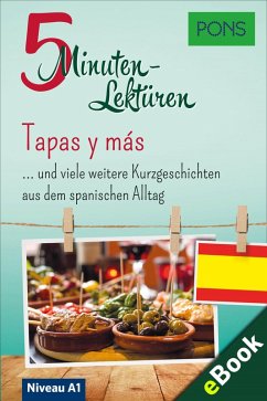 PONS 5-Minuten-Lektüren Spanisch A1 - Tapas y más (eBook, ePUB) - PONS Langenscheidt GmbH