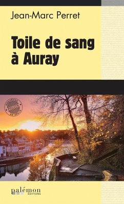 Toile de sang à Auray (eBook, ePUB) - Perret, Jean-Marc
