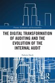 The Digital Transformation of Auditing and the Evolution of the Internal Audit (eBook, PDF)