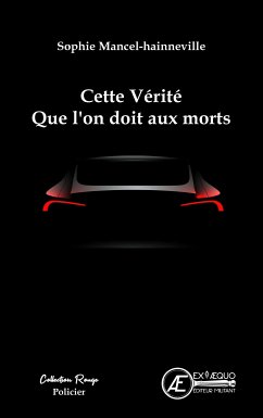 Cette vérité que l'on doit aux morts (eBook, ePUB) - Mancel-Hainneville, Sophie