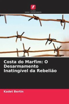 Costa do Marfim: O Desarmamento Inatingível da Rebelião - Bertin, Kadet