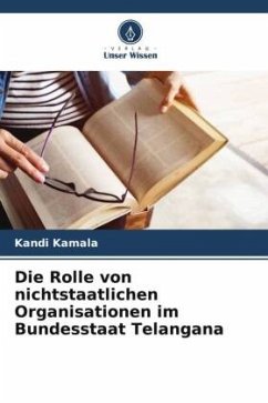 Die Rolle von nichtstaatlichen Organisationen im Bundesstaat Telangana - Kamala, Kandi