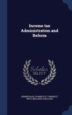 Income tax Administration and Reform