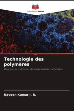 Technologie des polymères - Kumar J. R., Naveen