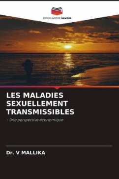 LES MALADIES SEXUELLEMENT TRANSMISSIBLES - MALLIKA, Dr. V