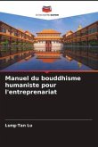 Manuel du bouddhisme humaniste pour l'entreprenariat