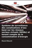 Système de surveillance des canalisations d'eau basé sur les réseaux sociaux virtuels (WSNs) et tenant compte de la consommation d'énergie