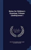 Notes On Children's Drawings, Volume 2, issue 1