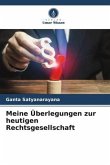 Meine Überlegungen zur heutigen Rechtsgesellschaft