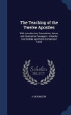 The Teaching of the Twelve Apostles: With Introduction, Translation, Notes, and Illustrative Passages = Didache ton Dodeka Apostolon [romanized Form]