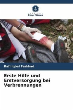 Erste Hilfe und Erstversorgung bei Verbrennungen - Farkhad, Rafi Iqbal