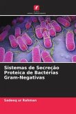 Sistemas de Secreção Proteica de Bactérias Gram-Negativas