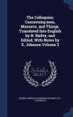 The Colloquies; Concerning men, Manners, and Things. Translated Into English by N. Bailey, and Edited, With Notes by E. Johnson Volume 3