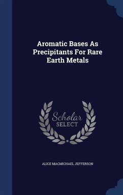 Aromatic Bases As Precipitants For Rare Earth Metals - Jefferson, Alice Macmichael