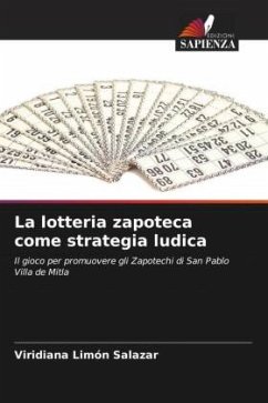 La lotteria zapoteca come strategia ludica - Limón Salazar, Viridiana