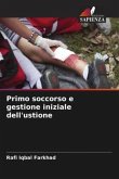 Primo soccorso e gestione iniziale dell'ustione