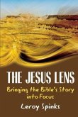 The Jesus Lens: Bringing the Bible's Story into Focus