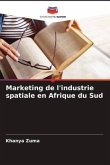 Marketing de l'industrie spatiale en Afrique du Sud