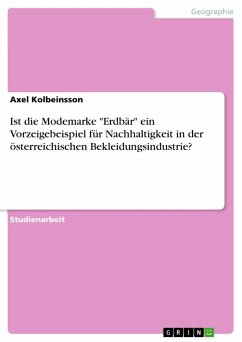 Ist die Modemarke &quote;Erdbär&quote; ein Vorzeigebeispiel für Nachhaltigkeit in der österreichischen Bekleidungsindustrie?