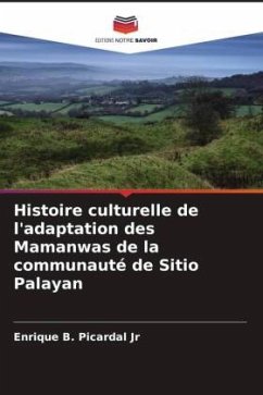 Histoire culturelle de l'adaptation des Mamanwas de la communauté de Sitio Palayan - Picardal Jr, Enrique B.