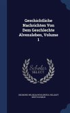 Geschichtliche Nachrichten Von Dem Geschlechte Alvensleben, Volume 1
