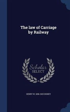Cover The law of Carriage by Railway