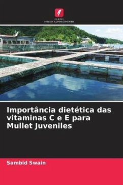 Importância dietética das vitaminas C e E para Mullet Juveniles - Swain, Sambid