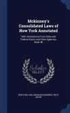 Mckinney's Consolidated Laws of New York Annotated: With Annotations From State and Federal Courts and State Agencies, Book 48
