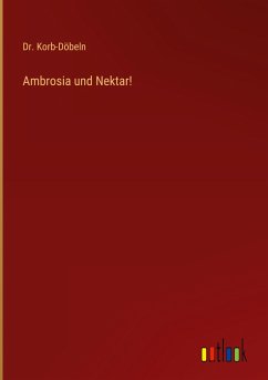 Ambrosia und Nektar! - Korb-Döbeln