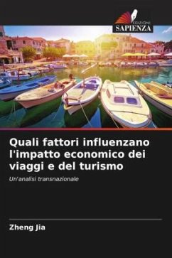 Quali fattori influenzano l'impatto economico dei viaggi e del turismo - Jia, Zheng