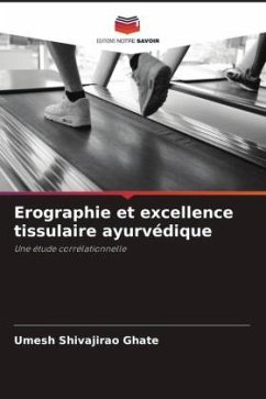 Erographie et excellence tissulaire ayurvédique - Ghate, Umesh Shivajirao