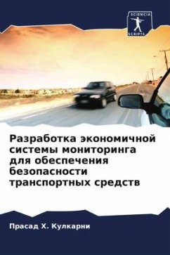 Razrabotka äkonomichnoj sistemy monitoringa dlq obespecheniq bezopasnosti transportnyh sredstw - Kulkarni, Prasad H.