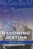 Becoming Jestina