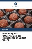 Bewertung der Fettverteilung bei Jugendlichen in Südost-Nigeria